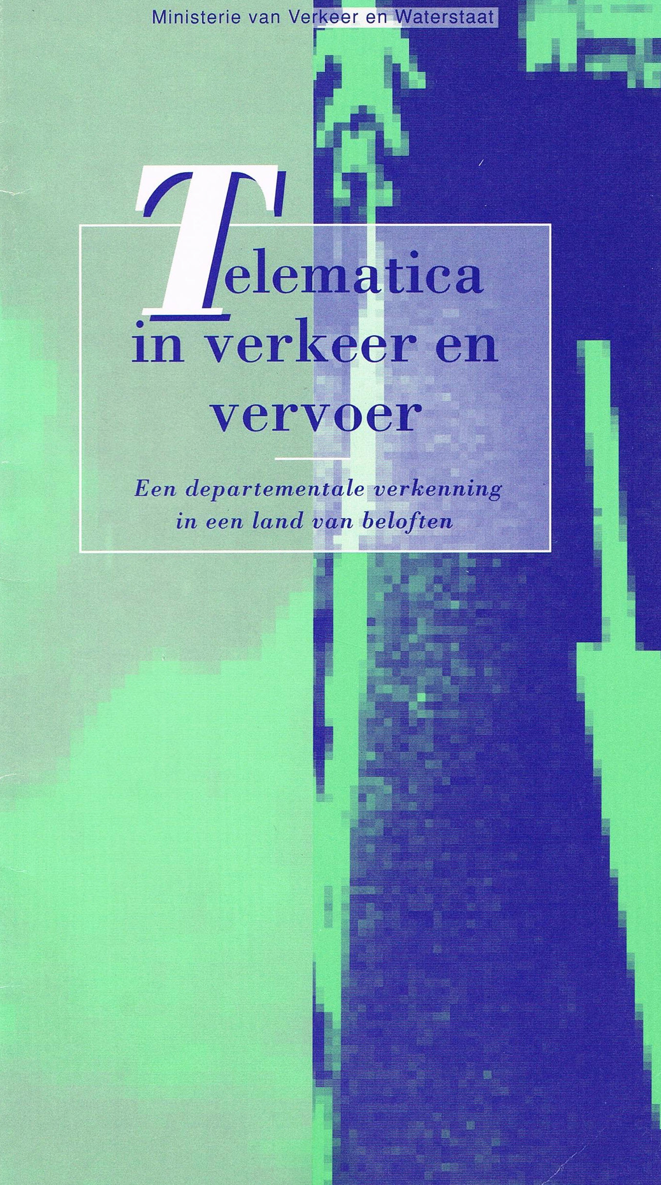 Telematica Verkeer en Vervoer Samenvatting NL